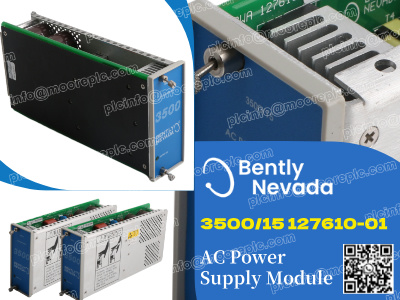 Bently Nevada 3500/15 Power Supply Module: Reliable Power for Machinery Protection Systems